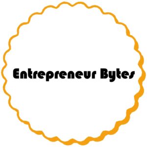 Entrepreneur Bytes